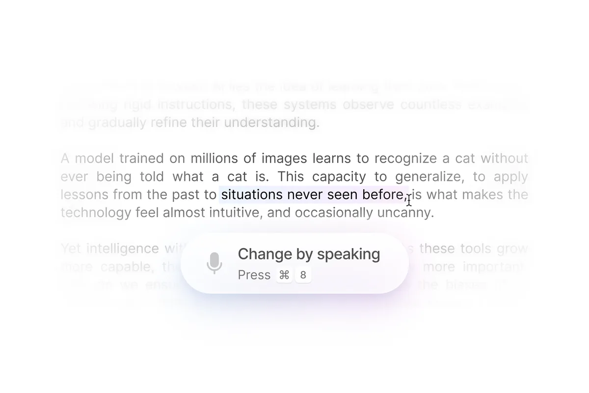 A page of text with one sentence selected and a floating Change by speaking pill, a microphone beside the shortcut Command 8